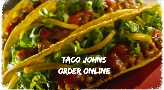 Taco Johns Order Online